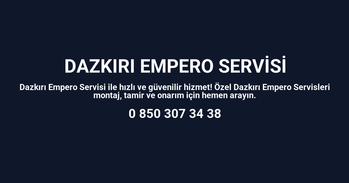 Dazkırı Empero Servisi